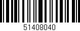 Código de barras (EAN, GTIN, SKU, ISBN): '51408040'