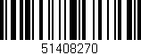 Código de barras (EAN, GTIN, SKU, ISBN): '51408270'