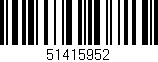 Código de barras (EAN, GTIN, SKU, ISBN): '51415952'