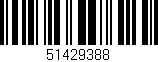 Código de barras (EAN, GTIN, SKU, ISBN): '51429388'
