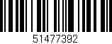 Código de barras (EAN, GTIN, SKU, ISBN): '51477392'