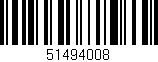 Código de barras (EAN, GTIN, SKU, ISBN): '51494008'