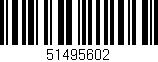 Código de barras (EAN, GTIN, SKU, ISBN): '51495602'