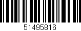 Código de barras (EAN, GTIN, SKU, ISBN): '51495816'
