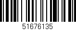 Código de barras (EAN, GTIN, SKU, ISBN): '51676135'