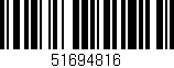 Código de barras (EAN, GTIN, SKU, ISBN): '51694816'