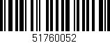 Código de barras (EAN, GTIN, SKU, ISBN): '51760052'