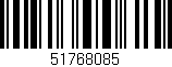 Código de barras (EAN, GTIN, SKU, ISBN): '51768085'