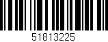 Código de barras (EAN, GTIN, SKU, ISBN): '51813225'