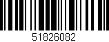 Código de barras (EAN, GTIN, SKU, ISBN): '51826082'