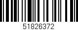 Código de barras (EAN, GTIN, SKU, ISBN): '51826372'