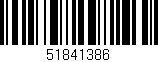 Código de barras (EAN, GTIN, SKU, ISBN): '51841386'