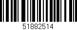 Código de barras (EAN, GTIN, SKU, ISBN): '51882514'