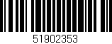 Código de barras (EAN, GTIN, SKU, ISBN): '51902353'