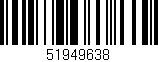 Código de barras (EAN, GTIN, SKU, ISBN): '51949638'