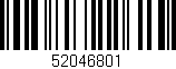 Código de barras (EAN, GTIN, SKU, ISBN): '52046801'