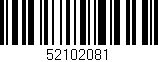 Código de barras (EAN, GTIN, SKU, ISBN): '52102081'