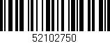 Código de barras (EAN, GTIN, SKU, ISBN): '52102750'