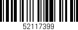Código de barras (EAN, GTIN, SKU, ISBN): '52117399'
