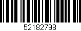 Código de barras (EAN, GTIN, SKU, ISBN): '52182798'