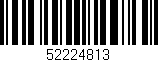 Código de barras (EAN, GTIN, SKU, ISBN): '52224813'