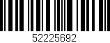 Código de barras (EAN, GTIN, SKU, ISBN): '52225692'