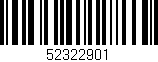 Código de barras (EAN, GTIN, SKU, ISBN): '52322901'