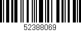 Código de barras (EAN, GTIN, SKU, ISBN): '52388069'