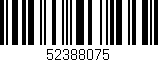 Código de barras (EAN, GTIN, SKU, ISBN): '52388075'