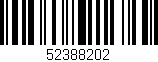Código de barras (EAN, GTIN, SKU, ISBN): '52388202'