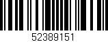 Código de barras (EAN, GTIN, SKU, ISBN): '52389151'