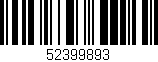 Código de barras (EAN, GTIN, SKU, ISBN): '52399893'