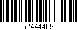 Código de barras (EAN, GTIN, SKU, ISBN): '52444469'