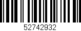 Código de barras (EAN, GTIN, SKU, ISBN): '52742932'