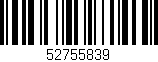 Código de barras (EAN, GTIN, SKU, ISBN): '52755839'