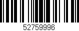 Código de barras (EAN, GTIN, SKU, ISBN): '52759996'