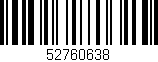 Código de barras (EAN, GTIN, SKU, ISBN): '52760638'