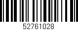 Código de barras (EAN, GTIN, SKU, ISBN): '52761028'