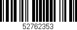 Código de barras (EAN, GTIN, SKU, ISBN): '52762353'