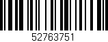 Código de barras (EAN, GTIN, SKU, ISBN): '52763751'