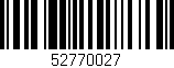 Código de barras (EAN, GTIN, SKU, ISBN): '52770027'