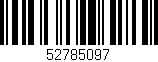 Código de barras (EAN, GTIN, SKU, ISBN): '52785097'