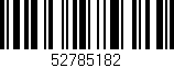 Código de barras (EAN, GTIN, SKU, ISBN): '52785182'