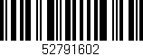 Código de barras (EAN, GTIN, SKU, ISBN): '52791602'