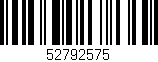 Código de barras (EAN, GTIN, SKU, ISBN): '52792575'