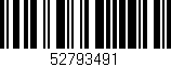 Código de barras (EAN, GTIN, SKU, ISBN): '52793491'