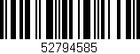 Código de barras (EAN, GTIN, SKU, ISBN): '52794585'