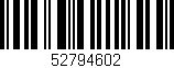 Código de barras (EAN, GTIN, SKU, ISBN): '52794602'