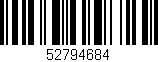 Código de barras (EAN, GTIN, SKU, ISBN): '52794684'