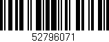 Código de barras (EAN, GTIN, SKU, ISBN): '52796071'